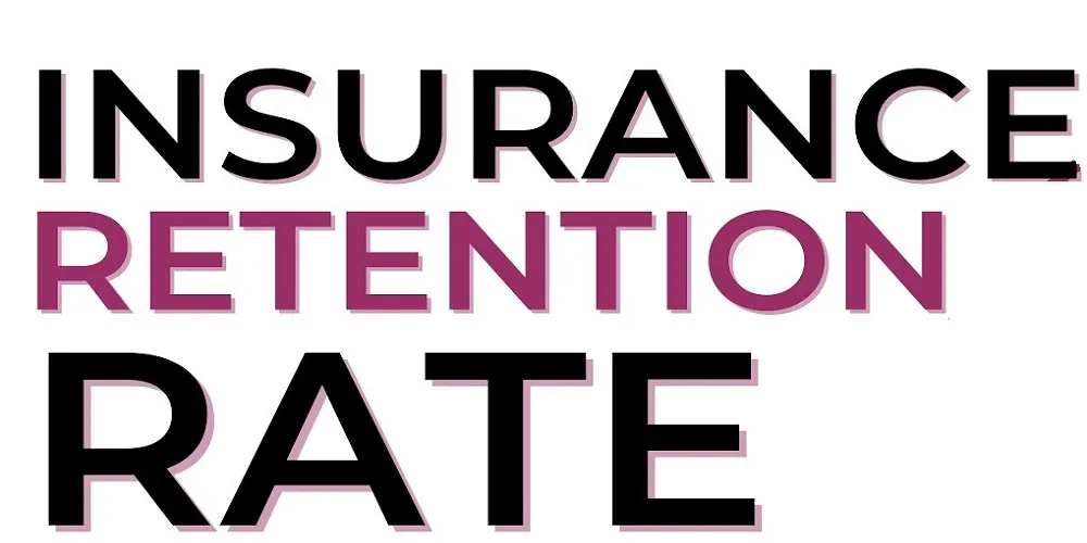 INSURANCE Retention RATE - معدل الاحتفاظ في التأمين