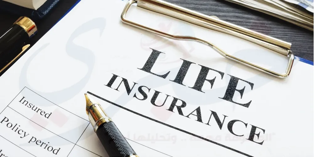 تأمينات الحياة - تأمين الحياة . -life insurance